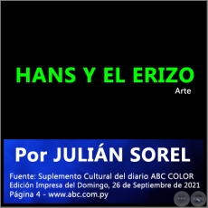 HANS Y EL ERIZO - Por JULIN SOREL - Domingo, 26 de Septiembre de 2021